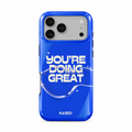You’re Doing Great Blue Motivation - iPhone Series Case