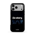 No Story Minimalist Cinematic- iPhone Series Case